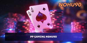 PP gaming nohu90